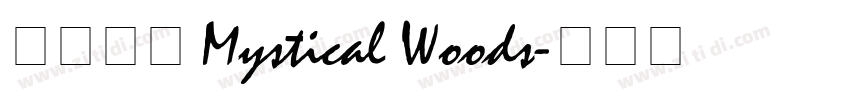 字体名称 Mystical Woods字体转换
